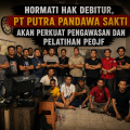 Hormati Hak Debitur, PT Putra Pandawa Sakti Akan Perkuat Pengawasan dan Pelatihan PEOJF