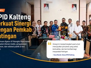 KPID Kalteng Jalin Sinergi dengan Pemkab Katingan, Dorong Literasi Media dan Penguatan Pengawasan Penyiaran